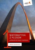 Matematyka z plusem. Podręcznik. Klasa 1. Zakres rozszerzony. Liceum i technikum - Dobrowolska Małgorzata, Karpiński Marcin, Lech Jacek