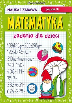 Matematyka. Zadania dla dzieci. Poziom 3 - Guzowska Beata