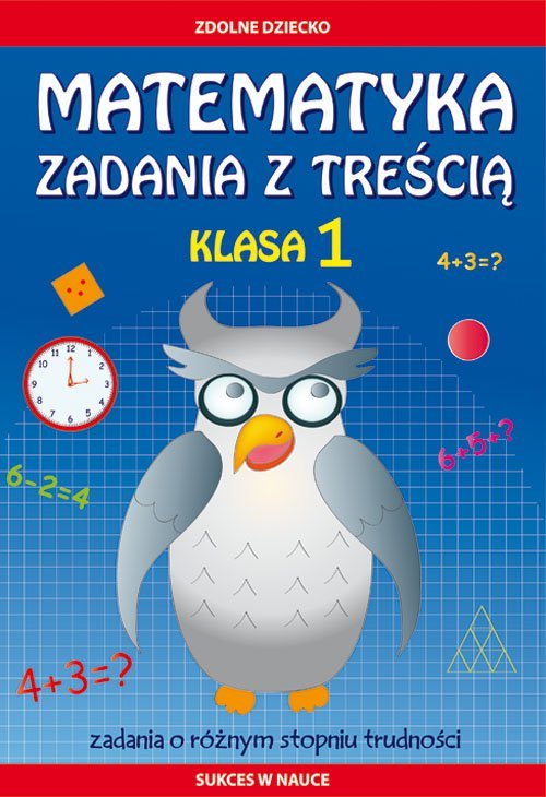 Matematyka. Zadania z treścią. Klasa 1 - ebook PDF