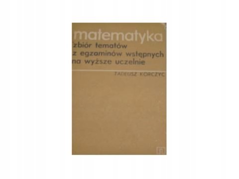matematyka-zbi-r-temat-w-egzamin-w-wst-pnych-na-wy-sze-uczelnie