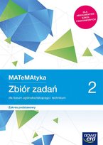 Matematyka. Zbiór zadań. Klasa 2. Liceum, technikum. Zakres podstawowy