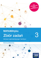 Matematyka. Zbiór zadań. Klasa 3. Liceum i technikum. Zakres podstawowy Janowicz Jerzy