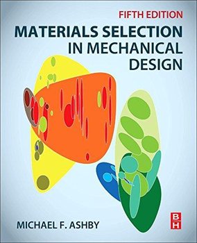 Materials Selection in Mechanical Design - Ashby Michael