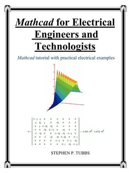 MathCAD for Electrical Engineers and Technologists - Tubbs Stephen Philip
