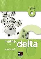 mathe.delta Arbeitsheft 6 - Forte Attilio, Haug Melanie, Kleine Michael, Ludwig Matthias, Prill Thomas, Richter Stefanie