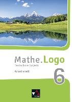 Mathe.Logo 6 Arbeitsheft Neu Realschule Bayern - Beyer Dagmar, Forte Attilio, Kleine Michael, Ludwig Matthias, Weixler Patricia, Weixler Simon