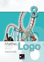 Mathe.Logo 8 Regelschule Thüringen Arbeitsheft - Beyer Dagmar, Etzold Heiko, Graf Daniel, Fischer Eva, Kleine Michael, Prill Thomas