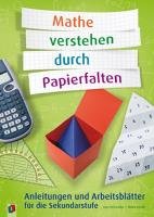 Mathe verstehen durch Papierfalten - Etzold Heiko, Petzschler Ines