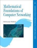 Mathematical Foundations of Computer Networking - Keshav Srinivasan