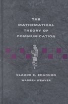 Mathematical Theory of Communication Shannon Claude E., Weaver Warren