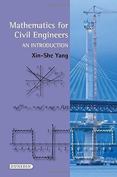Mathematics for Civil Engineers: An Introduction - Xin-She Yang