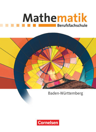 Mathematik - Berufsfachschule - Neubearbeitung - Baden-Württemberg ...