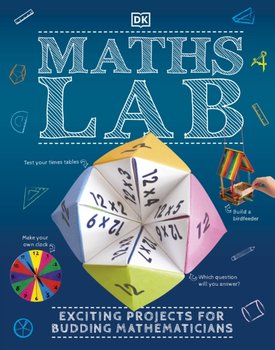 Maths Lab: Exciting Projects for Budding Mathematicians - Opracowanie zbiorowe
