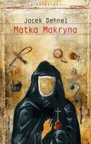 Matka Makryna Dehnel Jacek