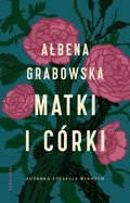 Matki i córki - ebook mobi - Grabowska Ałbena