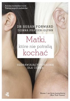 Matki, które nie potrafią kochać - Forward Susan