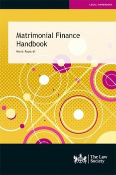 Matrimonial Finance Handbook - Mena Ruparel