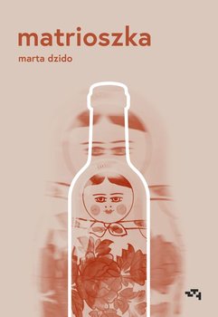 Matrioszka - Dzido Marta