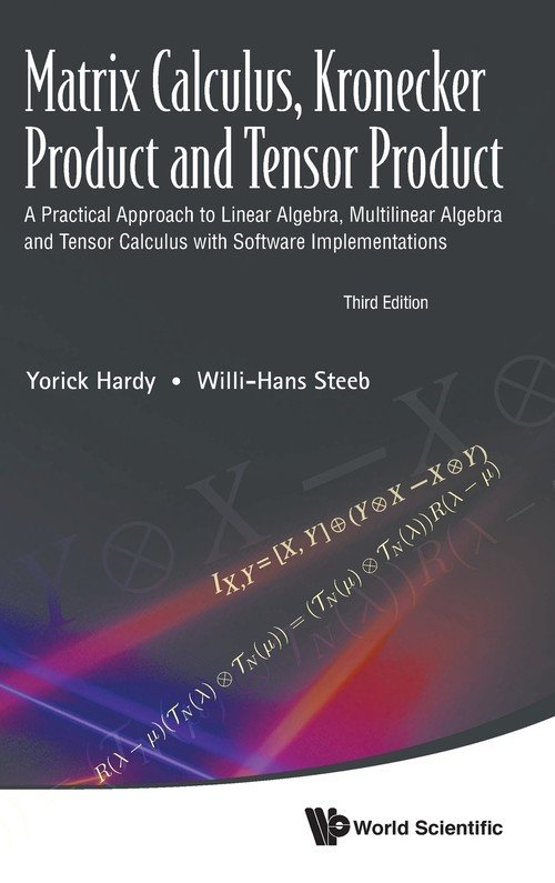 Matrix calculus kronecker product and tensor product a practical