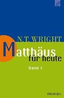 Matthäus für heute 1 - Wright N. T.