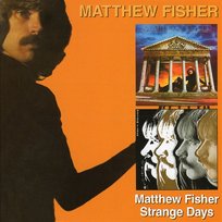 Matthew Fisher / Strange Days Matthew Fisher