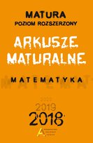 Matura 2018. Arkusze maturalne. Matematyk. Poziom rozszerzony