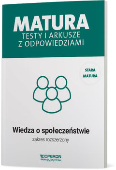 Matura 2023. Wiedza o społeczeństwie. Testy i arkusze z odpowiedziami. Zakres rozszerzony - Walendziak Iwona, Freier-Pniok Barbara, Chabior-Mundała Katarzyna