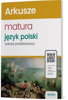 Matura 2024. Język polski. Arkusze maturalne. Zakres podstawowy - Aleksandra Marzec