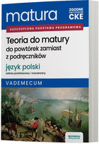 Matura 2026 Język polski. Teoria do matury Zakres podstawowy i rozszerzony. Vademecum