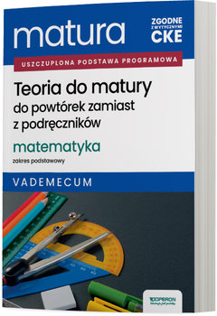 Matura 2026 Matematyka. Teoria do matury Zakres podstawowy. Vademecum - Konstantynowicz Adam , Konstantynowicz Anna , Pająk Małgorzata