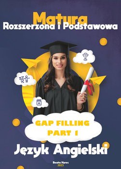 Matura,język angielski. GAP FILLING. Part 1 - ebook PDF - Beata Kurec