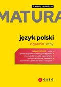 Matura język polski. Repetytorium maturalne. Egzamin ustny. Liceum i technikum - Opracowanie zbiorowe