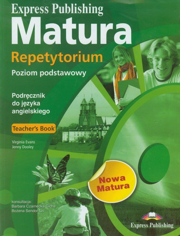 Matura. Repetytorium. Język Angielski. Poziom Podstawowy. Podręcznik ...