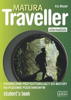 Matura Traveller Intermediate. Student&#039;s Book - Mitchell H.Q.
