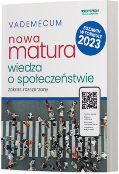 Matura. Wiedza o społeczeństwie. Vademecum 2023. Zakres rozszerzony - Walczyk Mikołaj, Walendziak Iwona