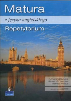Matura z języka angielskiego. Repetytorium + CD - Sikorzyńska Anna, Mrozowska Hanna, Misztal Mariusz