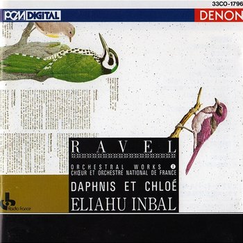 Maurice Ravel: Orchestral Works, Vol. 1 - Daphnis et Chloe - Orchestre National De France, Choeur de Radio France, Eliahu Inbal