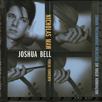 Maw: Concerto for Violin and Orchestra - Joshua Bell