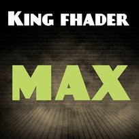 Max KING FHADER