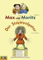 Max und Moritz. Der Struwwelpeter - Busch Wilhelm, Hoffmann Heinrich