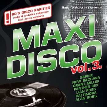 Maxi Disco. Volume 3 - Various Artists