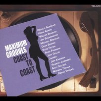 Maximum Grooves: Coast To Caost Various Artists