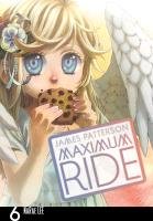 Maximum Ride: Manga Volume 6 - Patterson James