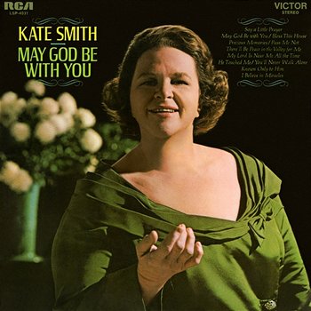 May God Be With You - Kate Smith