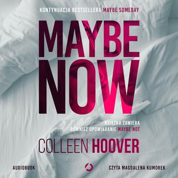 Maybe Now. Maybe Not - Hoover Colleen