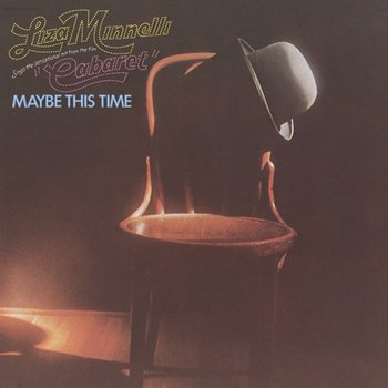 Maybe This Time - Liza Minnelli