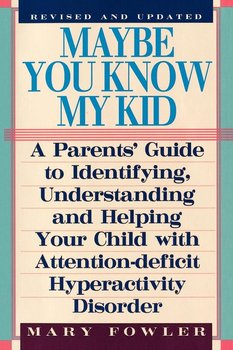 Maybe You Know My Kid 3rd Edition - Fowler Mary