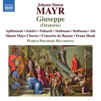 Mayr: Giuseppe (Oratorio) Hauk Franz