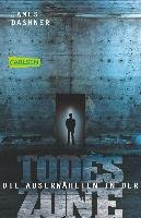 Maze Runner 03. Die Auserwählten - In der Todeszone Dashner James