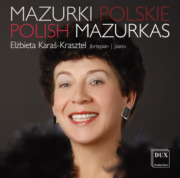 Mazurki Polskie / Polish Mazurkas - Karaś-Krasztel Elżbieta